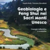Geobiologia e Feng Shui nei Sacri Monti