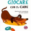 Giocare con il Cane