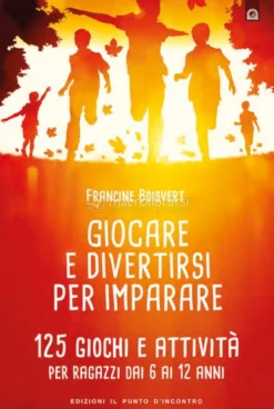 Giocare e Divertirsi per Imparare