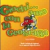 Giochi... amo con la Geografia - Scuola Primaria