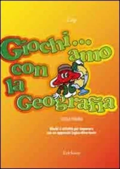 Giochi... amo con la Geografia - Scuola Primaria