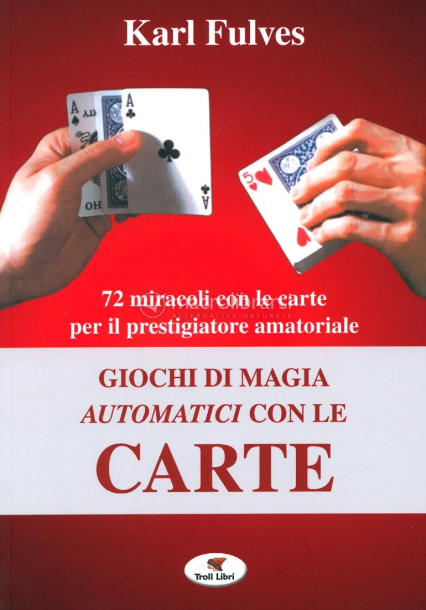 Giochi di Magia Automatici con le Carte