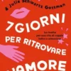 7 Giorni per Ritrovare l'amore