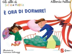 Gli Albi di Sofia e Mattia - È Ora di Dormire!