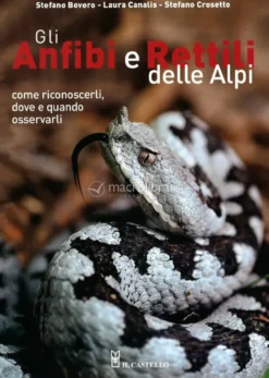 Gli Anfibi e Rettili delle Alpi