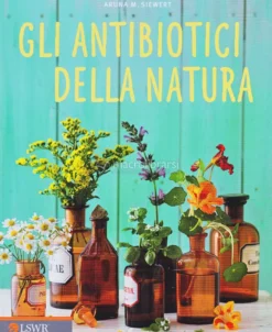 Gli Antibiotici della Natura