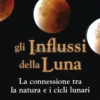 Gli Influssi della Luna