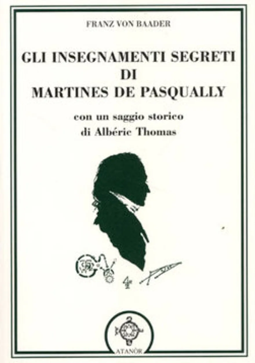 Gli Insegnamenti Segreti di Martines De Pasqually
