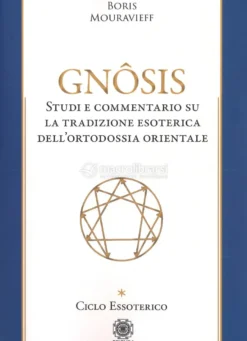Gnôsis - Ciclo Essoterico - Vol. 1