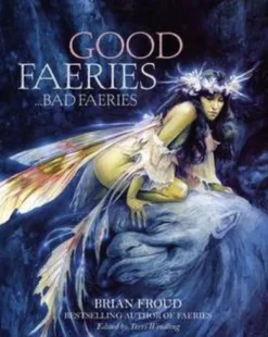 Good Faeries...Bad Faeries
