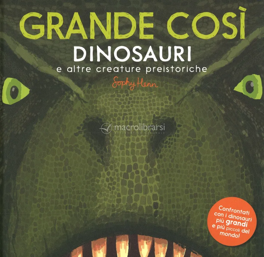 Grande Così - Dinosauri e altre Creature Preistoriche