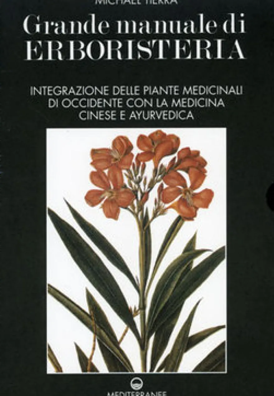 Grande Manuale di Erboristeria. Vol. 1