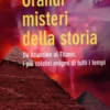 Grandi Misteri della Storia