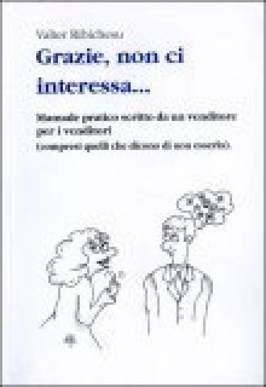 Grazie, Non Ci Interessa...