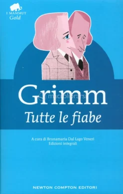 Grimm - Tutte le Fiabe