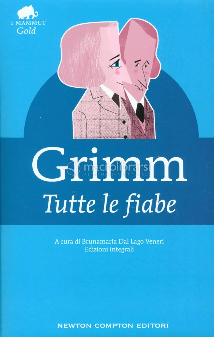 Grimm - Tutte le Fiabe