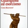 Guarigione ed Esorcismo
