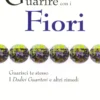Guarire con i Fiori