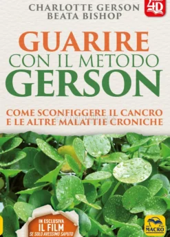 Guarire con il Metodo Gerson