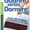 Guarire senza dormire