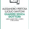 Guarire Senza Dottori