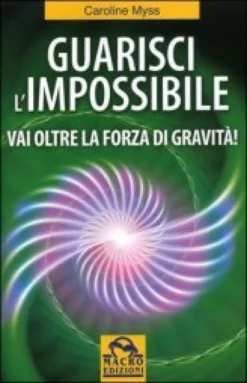 Guarisci l'Impossibile