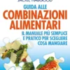 Guida alle Combinazioni Alimentari