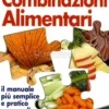 Guida alle Combinazioni Alimentari