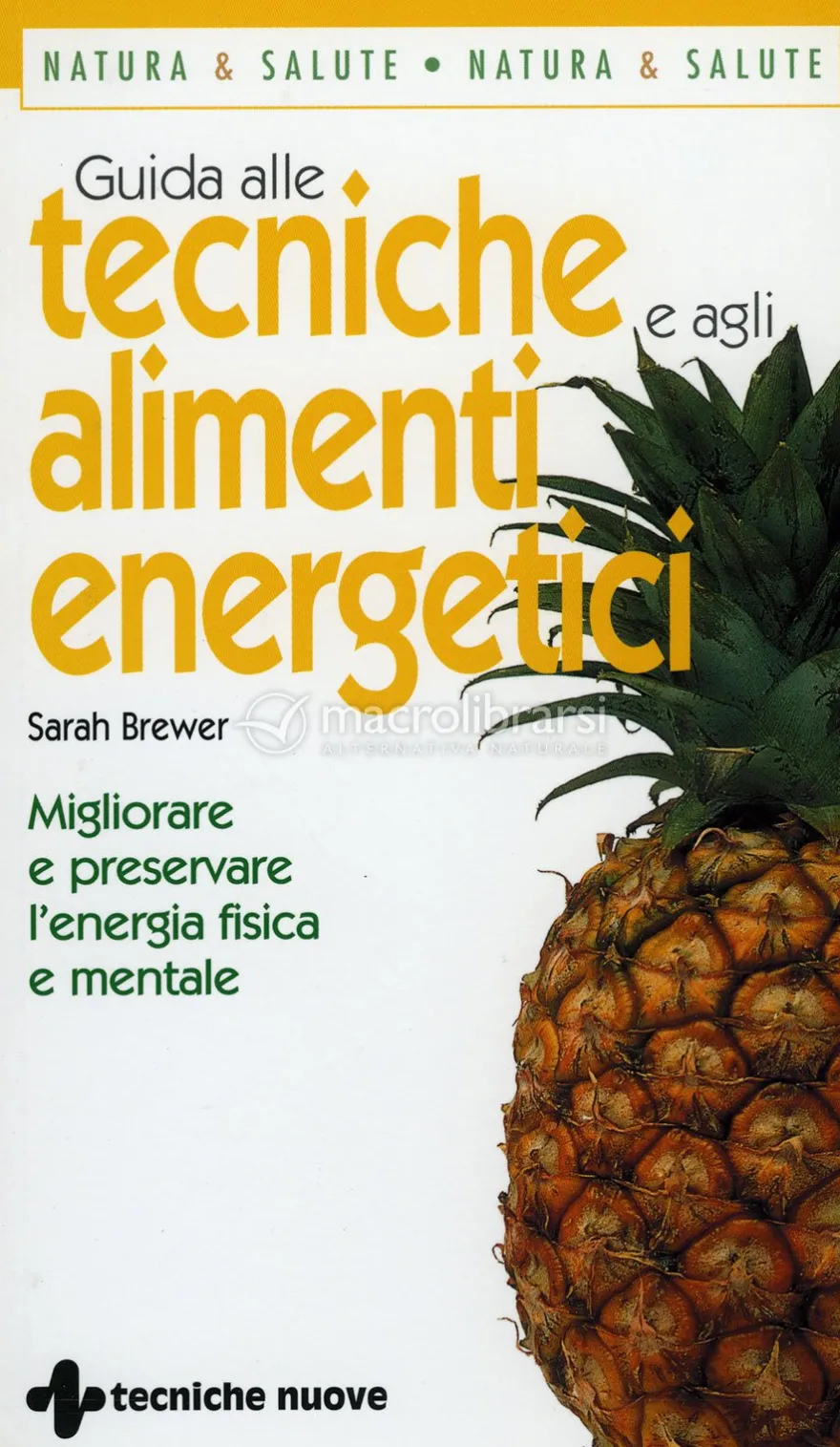 Guida alle Tecniche e agli Alimenti Energetici