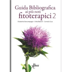 Guida Bibliografica ai più Noti Fitoterapici - Vol.1 e 2