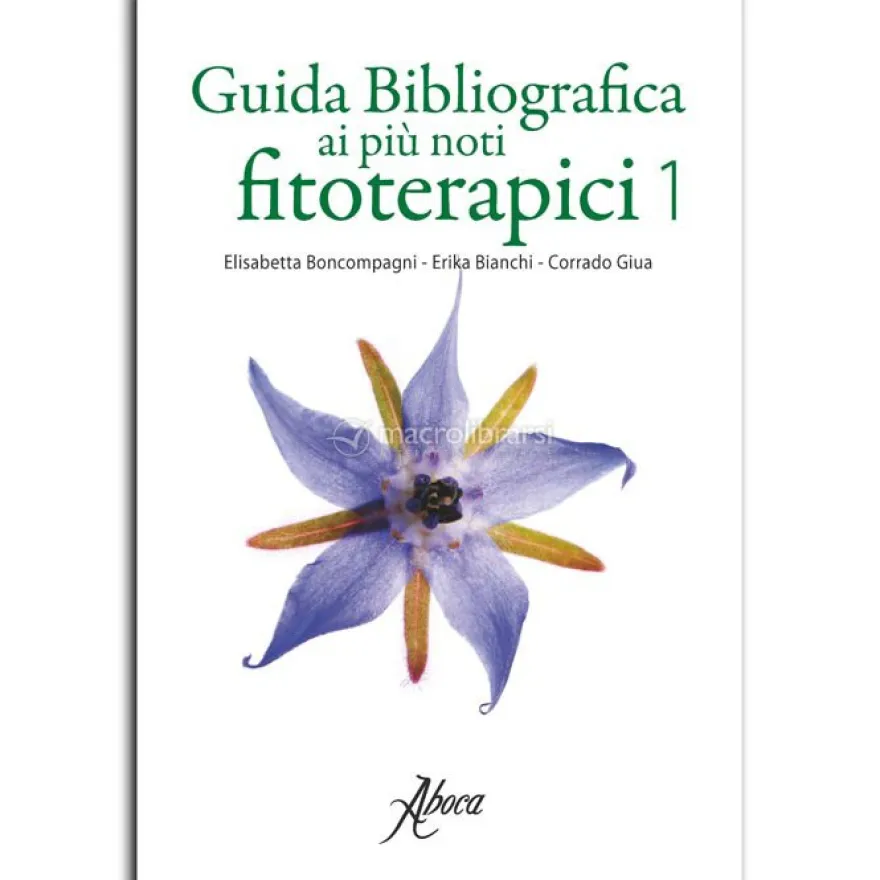 Guida Bibliografica ai più Noti Fitoterapici - Vol.1 e 2