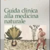 Guida Clinica alla Medicina Naturale