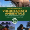 Guida Completa al Volontariato Ambientale