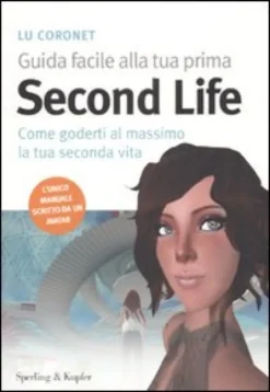 Guida Facile alla Tua Prima Second Life