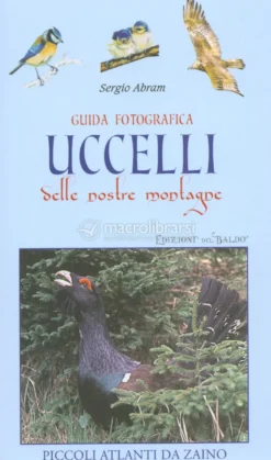 Guida Fotografica - Uccelli delle Nostre Montagne