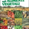Guida Illustrata agli Alimenti Vegetali