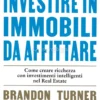 Guida per Investire in Immobili da Affittare