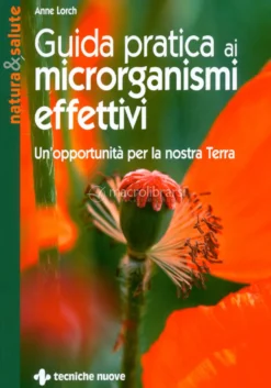 Guida Pratica ai Microrganismi Effettivi
