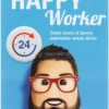 Happy Worker