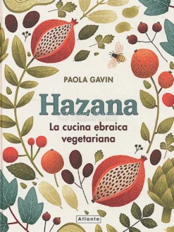 Hazana - La Cucina Ebraica Vegetariana