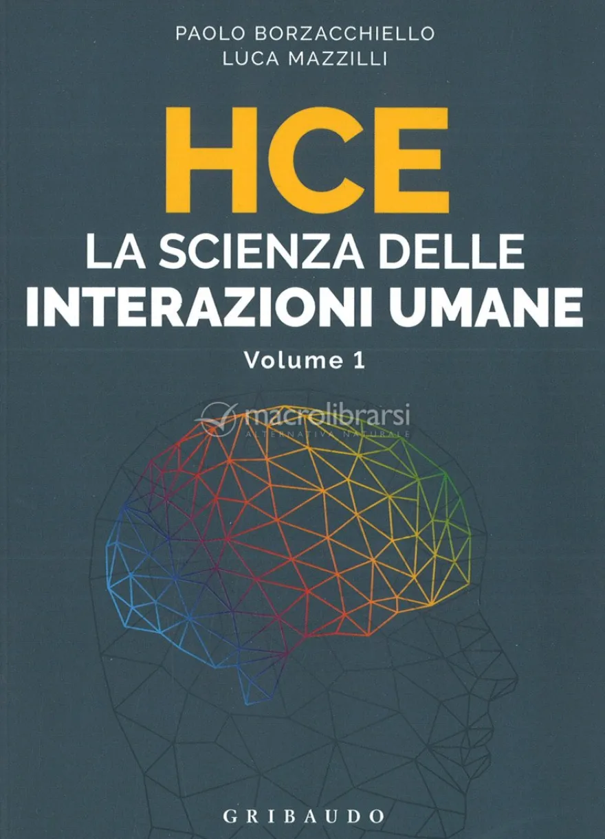 HCE - La Scienza delle Interazioni Umane - Volume 1