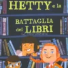 Hetty e la Battaglia dei Libri