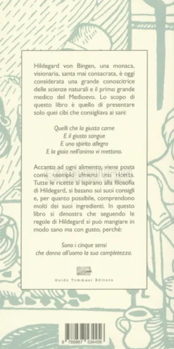 Hildegard Von Bingen - Ricette per il Corpo e per l'Anima