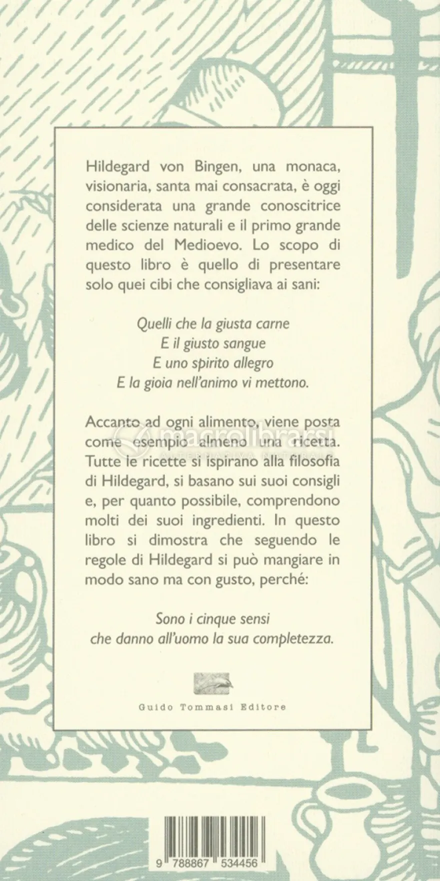 Hildegard Von Bingen - Ricette per il Corpo e per l'Anima