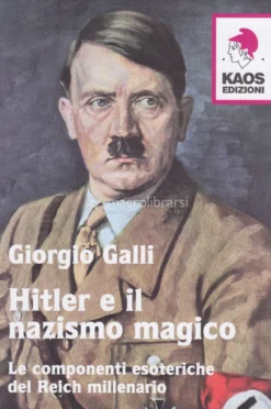 Hitler e il Nazismo Magico