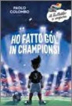 Ho Fatto Gol in Champions!