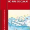 Ho Mal di Scuola!