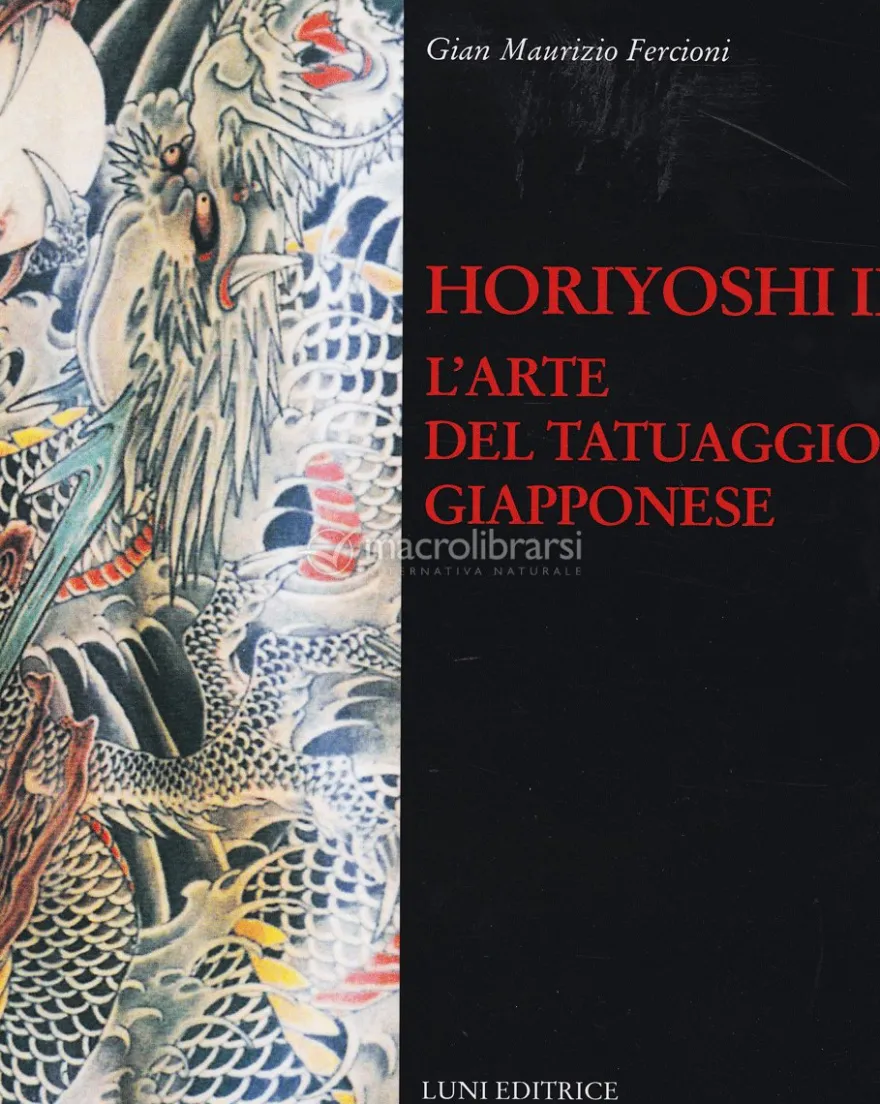 Horiyoshi III - L'arte del Tatuaggio Giapponese