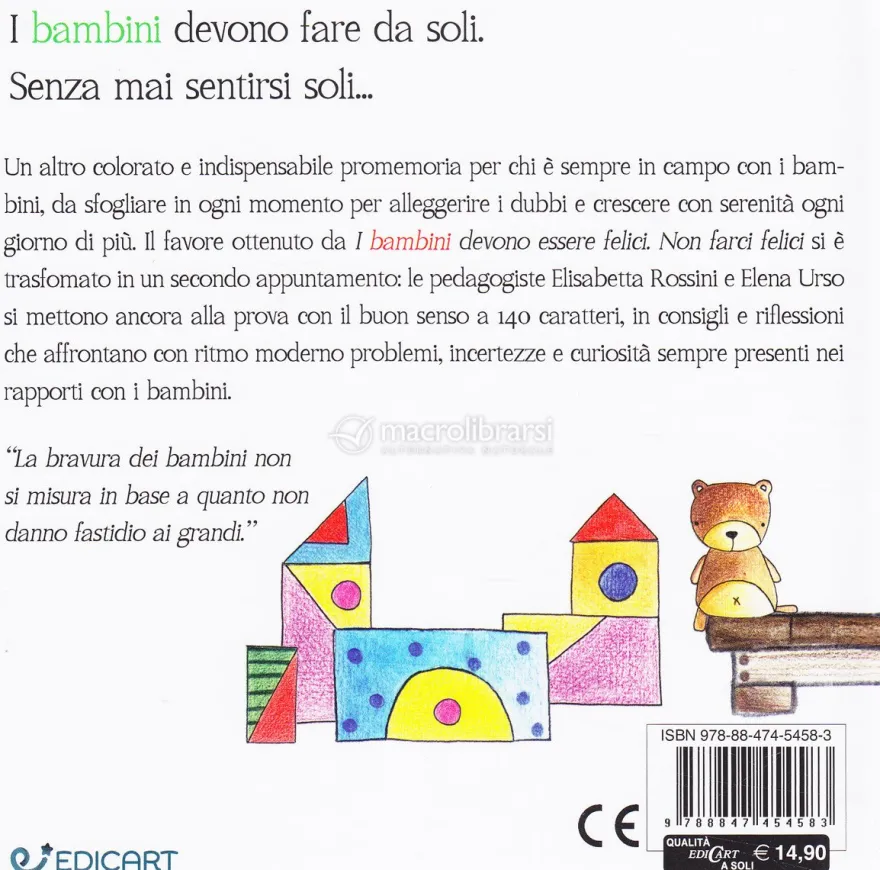 I Bambini Devono Fare da Soli - Senza Mai Sentirsi Soli...