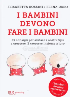 I Bambini Devono Fare i Bambini